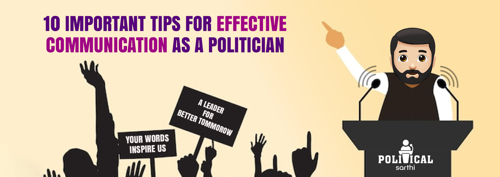 10 Important Tips for Effective Communication as a Politician
